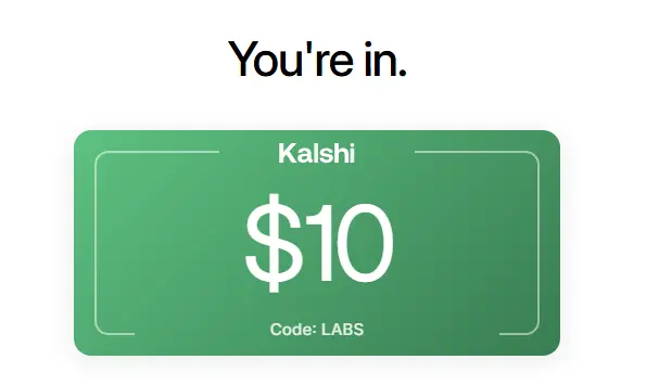kalshi referral code LABS you're in for $10 bonus